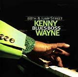 Kenny Wayne - 88th & Jump Street   @320