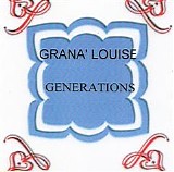 Grana' Louise - Generations   @320