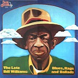 Bill Williams - The Late Bill Williams-Blues, Rags And Ballads   @224