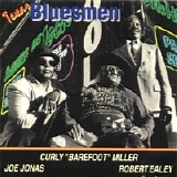 Robert Ealey, Joe Jonas & Curly Miller - Texas Bluesmen    @320