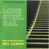 Bill Jackson - Long Steel Rail   @256