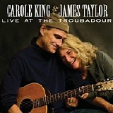 Carole King, James Taylor - Live At The Troubadour