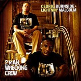 Cedric Burnside & Lightnin' Malcolm - 2 Man Wrecking Crew   @320