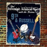 Jeremiah Johnson Band & The Sliders - 9th & Russell   @320