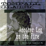 Tompall Glaser - Another Log On The Fire; Hillbilly Central 2     @320