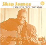 Skip James - Hard Time Killing Floor Blues   @256