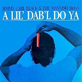 Jimmy Carl Black & The Mannish Boys - A Lil' Dab'l Do Ya   @224