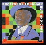 Professor Longhair - Rum & Coke    @320