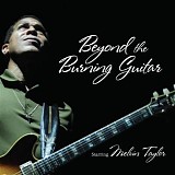 Melvin Taylor - Beyond The Burning Guitar CD 1