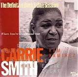 Carrie Smith - When You're Down And Out: Definitive Black & Blue Ses  @VBR