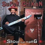 Super Chikan - Shoot That Thang    @320