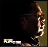 Kirk Fletcher - My Turn   @320