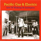 Pacific Gas & Electric - Live 'n' Kicking At Lexington 1970   @320