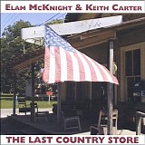 Elam McKnight & Keith Carter - The Last Country Store   @224