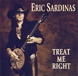 Eric Sardinas - Treat Me Right