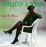 Trudy Lynn - Come to Mama   @320