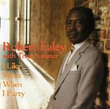 Robert Ealey - I Like Music When I Party   @320