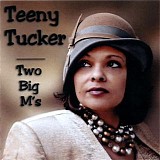 Teeny Tucker - Two Big M's   @320