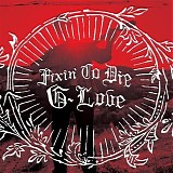 G. Love & Special Sauce - Fixin' To Die