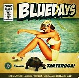 Bluedays - Tartaruga   @320