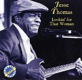 Jesse Thomas - Lookin' for That Woman