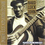 John Lee Granderson - Hard Luck John   @320