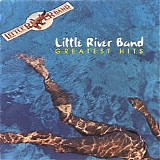 Little River Band - Greatest Hits (2000 Rmstr)