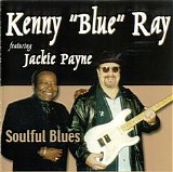 Kenny "Blue" Ray - Soulful Blues