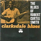 Robert Curtis Smith - Clarksdale Blues  @192