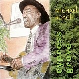 Michael Roach - Cypress Grove (2003)   @320