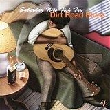 Saturday Nite Fish Fry - Dirt Road Blues   @320