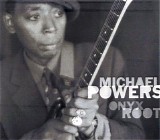 Michael Powers - Onyx Root   @320