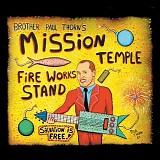 Paul Thorn - Mission Temple Fireworks Stand   @224