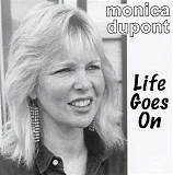 Monica Dupont - Life Goes On   @320