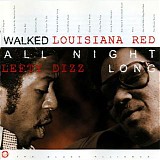 Louisiana Red & Lefty Dizz - Walked All Night Long    @320