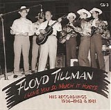 Floyd Tillman - I Love You So Much It Hurts CD 3