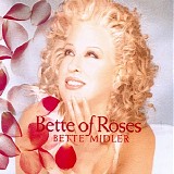 Bette Midler - Bette of Roses