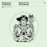 Horsepower Productions - Quest For The Sonic Bounty