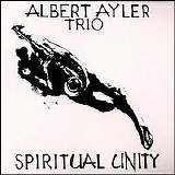 Albert Ayler - Spiritual Unity