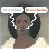 Robert Cray Band - Who's Been Talkin