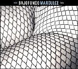 Bajofondo - Mar Dulce