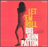 John Patton - Let 'em Roll