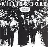 Killing Joke - Laugh? I Nearly Bought One!