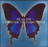 Oi Va Voi - Laughter Through Tears