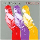 Cat Power - Jukebox