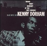 Kenny Dorham - The Complete 'Round About Midnight At The Cafe Bohemia