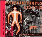 Charles Mingus - Pithecanthropus Erectus