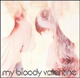 My Bloody Valentine - Isn't Anything