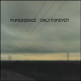 Puressence - Only Forever