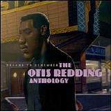 Otis Redding - Dreams to Remember: The Otis Redding Anthology